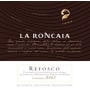 La Roncaia Refosco 2003 Front Label