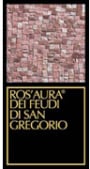 Feudi di San Gregorio Ros'Aura 2008 Front Label