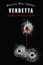 Francis Ford Coppola Vendetta Cabernet Sauvignon Malbec 2015 Front Label