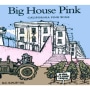 Big House Pink 2008 Front Label