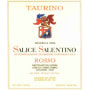 Taurino Salice Salentino Riserva 2006 Front Label