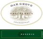 Oak Grove Family Reserve Chardonnay 2011  Front Label