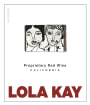 Lola Kay Proprietary Red 2014 Front Label