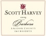 Scott Harvey J and S Reserve Barbera 2009  Front Label