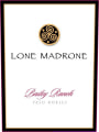Lone Madrone Bailey Ranch Zinfandel 2007 Front Label