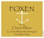 Foxen Ernesto Wickenden Vineyard Old Vines Chenin Blanc 2015  Front Label