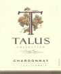 Talus Chardonnay 2007  Front Label