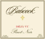 Babcock Deja Vu Pinot Noir 2013 Front Label