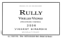 Vincent Girardin Rully Vieilles Vignes Blanc 2006  Front Label