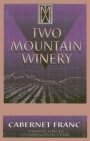 Two Mountain Winery Cabernet Franc 2012 Front Label