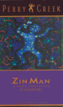 Perry Creek Zin Man Zinfandel 2005  Front Label