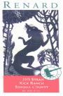 Renard Wines Kick Ranch Vineyard Syrah 2005  Front Label