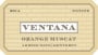 Ventana Orange Muscat 2014  Front Label