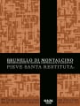 Gaja Brunello di Montalcino Pieve Santa Restituta 2011  Front Label