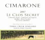 Cimarone Wines Three Creek Vineyard Le Clos Secret Estate Grown Red 2007 Front Label
