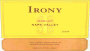 Irony Napa Valley Merlot 2004  Front Label