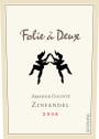 Folie a Deux Amador County Zinfandel 2008  Front Label