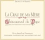 Mayard Chateauneuf-du-Pape La Crau de Ma Mere 2010  Front Label