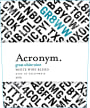 Acronym Great White Wine 2013  Front Label