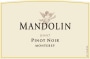 Mandolin Pinot Noir 2007 Front Label