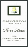 Clark-Claudon Three Stones Cabernet Sauvignon 2006 Front Label