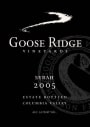 Goose Ridge Syrah 2005 Front Label