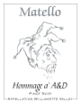 Matello Hommage a' A&D Pinot Noir 2010 Front Label
