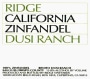Ridge Dusi Ranch Zinfandel 2007  Front Label