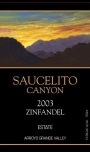 Saucelito Canyon Estate Zinfandel 2003 Front Label