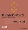 Brandborg Cellars Pinot Gris 2008 Front Label