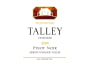 Talley Arroyo Grande Valley Pinot Noir 2014  Front Label