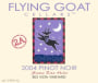 Flying Goat Cellars Rio Vista Vineyard Clone 2A Pinot Noir 2004 Front Label