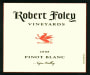 Robert Foley Vineyards Pinot Blanc 2008  Front Label