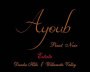 Ayoub Vineyard Estate Pinot Noir 2015 Front Label