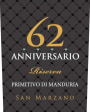 Cantine San Marzano Anniversario 62 Primitivo di Manduria Riserva 2015  Front Label