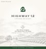 Highway 12 Serres Ranch Bordeaux Blend 2016  Front Label
