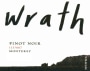 Wrath Pinot Noir 115/667 2010 Front Label