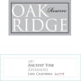 Oak Ridge Winery Ancient Vine Zinfandel Reserve 2007 Front Label
