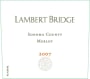 Lambert Bridge Merlot 2007 Front Label