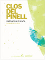 Cellers Unio Clos del Pinell Garnacha Blanca 2016 Front Label