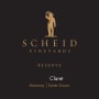 Scheid Vineyards Claret Reserve 2007  Front Label