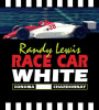 Lewis Cellars Randy Lewis Race Car White Chardonnay 2012 Front Label