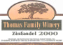 The Thomas Family Winery Zinfandel 2000 Front Label
