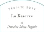Domaine Sainte-Eugenie La Reserve 2014  Front Label