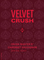 Velvet Crush Crush Master's Cabernet Sauvignon 2013 Front Label
