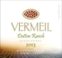 Vermeil Wines Dutton Ranch Chardonnay 2013  Front Label