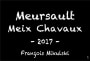 Domaine Francois Mikulski Meursault Meix Chavaux 2017  Front Label