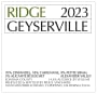 Ridge Geyserville (1.5 Liter Magnum) 2023  Front Label