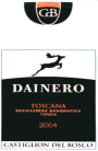 Castiglion del Bosco Dainero 2004 Front Label
