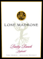 Lone Madrone Bailey Ranch Zinfandel 2014 Front Label